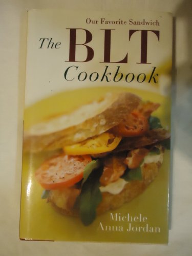 Beispielbild fr The Blt Cookbook zum Verkauf von Better World Books