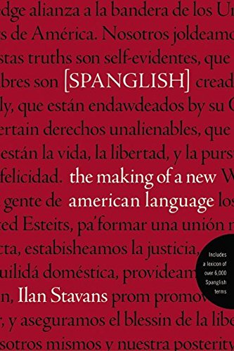 Imagen de archivo de Spanglish: The Making of a New American Language (Spanish Edition) a la venta por Wonder Book