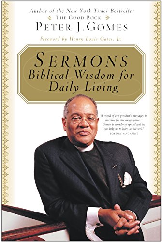 Sermons: Biblical Wisdom For Daily Living (9780060088316) by Gomes, Peter J; Gates, Henry L