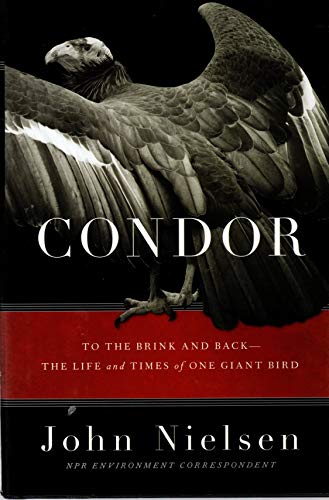 9780060088620: Condor: To the Brink and Back--The Life and Times of One Giant Bird