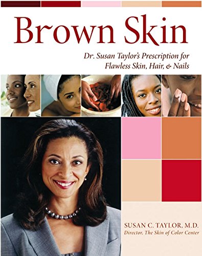 Beispielbild fr Brown Skin: Dr. Susan Taylor's Prescription for Flawless Skin, Hair, and Nails zum Verkauf von Orion Tech