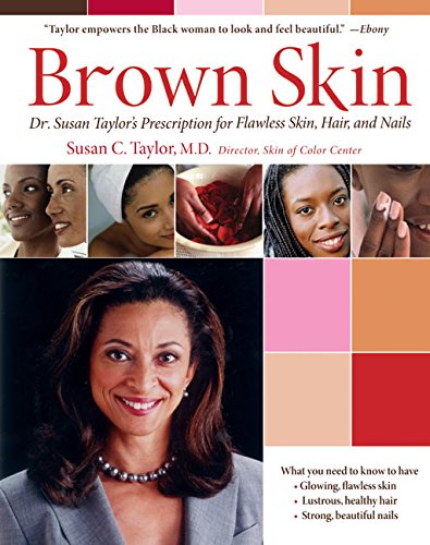 Beispielbild fr Brown Skin: Dr. Susan Taylor's Prescription for Flawless Skin, Hair, and Nails zum Verkauf von WorldofBooks