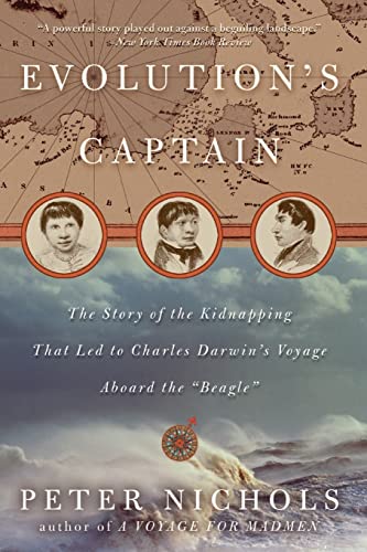 Beispielbild fr Evolution's Captain: The Story of the Kidnapping That Led to Charles Darwin's Voyage Aboard the Beagle zum Verkauf von Michael Patrick McCarty, Bookseller