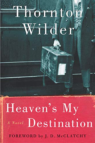 Beispielbild fr Heaven's My Destination: A Novel zum Verkauf von Wonder Book