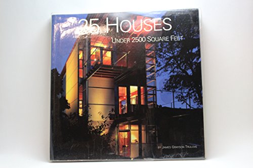 Beispielbild fr 25 Houses Under 2,500 Square Feet zum Verkauf von Ergodebooks