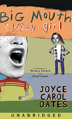 Big Mouth & Ugly Girl (9780060089696) by Oates, Joyce Carol