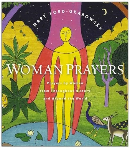 Beispielbild fr Womanprayers : Prayers by Women from Throughout History and Around the World zum Verkauf von Better World Books