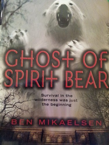 Imagen de archivo de Ghost of Spirit Bear (Spirit Bear, 2) a la venta por Gulf Coast Books