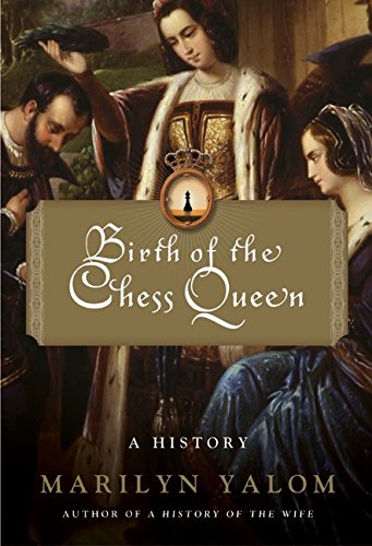 Beispielbild fr Birth of the Chess Queen: A History zum Verkauf von SecondSale