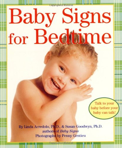 Beispielbild fr Baby Signs for Bedtime (Baby Signs (Harperfestival)) zum Verkauf von Wonder Book