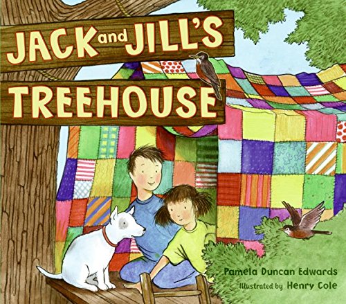 Stock image for Jack and Jill's Treehouse for sale by Better World Books: West