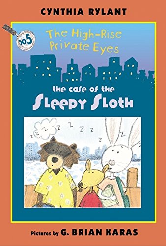 Stock image for The High-Rise Private Eyes #5: the Case of the Sleepy Sloth for sale by Better World Books