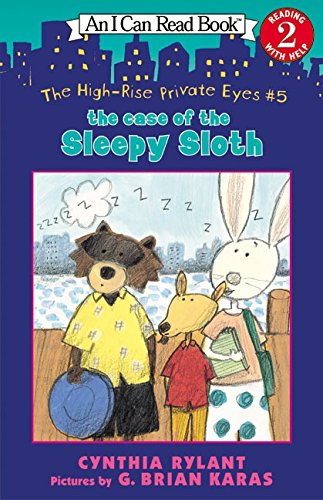 Stock image for The High-Rise Private Eyes #5: The Case of the Sleepy Sloth (I Can Read Level 2) for sale by ZBK Books
