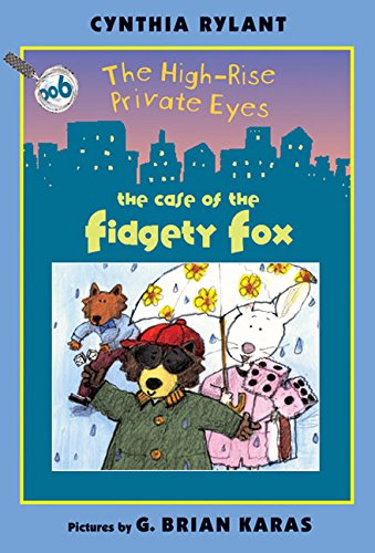 Stock image for The High-Rise Private Eyes #6: the Case of the Fidgety Fox for sale by Better World Books
