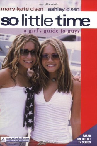Beispielbild fr A Girl's Guide to Guys (So Little Time) zum Verkauf von Kennys Bookstore