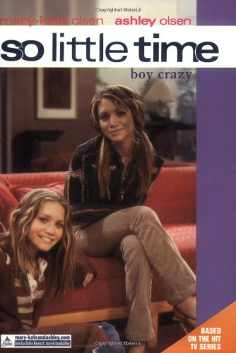 Imagen de archivo de So Little Time #11: Boy Crazy a la venta por ThriftBooks-Dallas