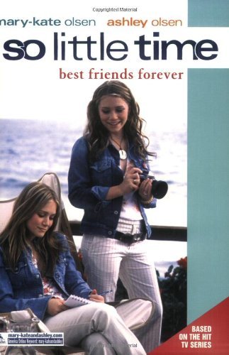 Beispielbild fr So Little Time #12: Best Friends Forever zum Verkauf von ThriftBooks-Atlanta