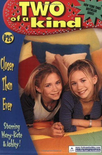 Stock image for Two of a Kind #25: Closer Than Ever for sale by Half Price Books Inc.