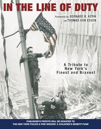 Beispielbild fr In the Line of Duty: A Tribute to New York's Finest and Bravest zum Verkauf von Jenson Books Inc