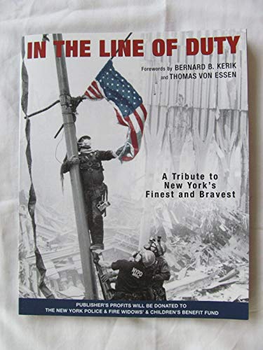 Stock image for In the Line of Duty: A Tribute to New York's Finest and Bravest for sale by R Bookmark