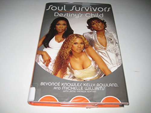 Beispielbild fr Soul Survivors: The Official Autobiography of Destiny's Child zum Verkauf von Robinson Street Books, IOBA