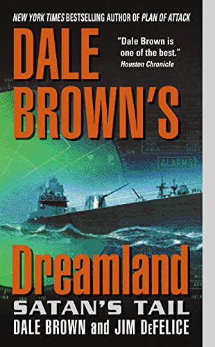 Beispielbild fr Dale Brown's Dreamland: Satan's Tail zum Verkauf von Better World Books: West