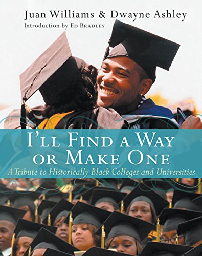 Beispielbild fr I'll Find a Way or Make One : A Tribute to Historically Black Colleges and Universities zum Verkauf von Better World Books