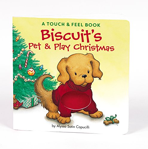 9780060094706: Biscuit's Pet & Play Christmas: A Touch & Feel Book: A Touch & Feel Book: A Christmas Holiday Book for Kids