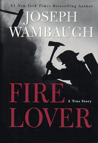 Beispielbild fr FIRE LOVER: A True Story zum Verkauf von Joe Staats, Bookseller