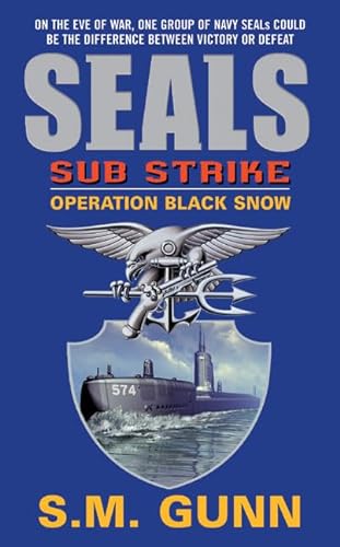 Beispielbild fr Seals Sub Strike: Operation Black Snow zum Verkauf von ThriftBooks-Dallas