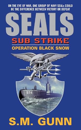 9780060095499: Seals Sub Strike: Operation Black Snow (Seals Sub Rescue)