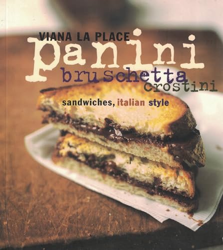 9780060095727: Panini, Bruschetta, Crostini: Sandwiches, Italian Style