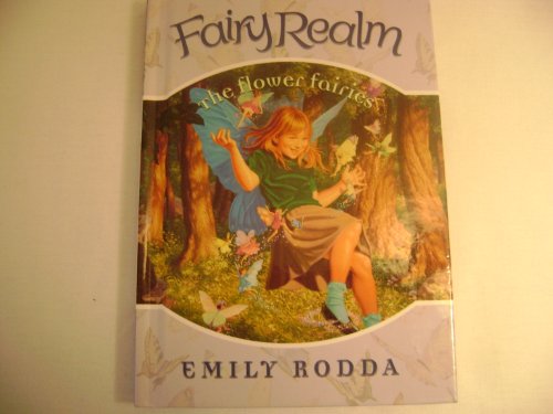 Imagen de archivo de The Flower Fairies (Fairy Realm, Book 2) a la venta por BooksRun