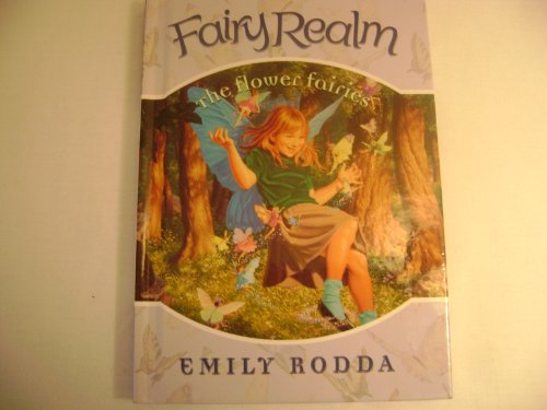 9780060095864: The Flower Fairies (Fairy Realm, Book 2)