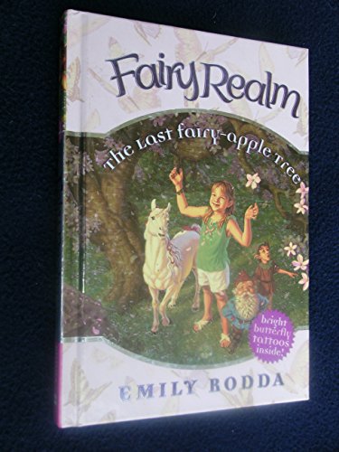Stock image for The Last Fairy-Apple Tree (Fairy Realm, No. 4) for sale by Jenson Books Inc