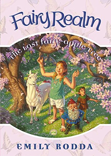 Stock image for Fairy Realm #4: the Last Fairy-Apple Tree for sale by Better World Books