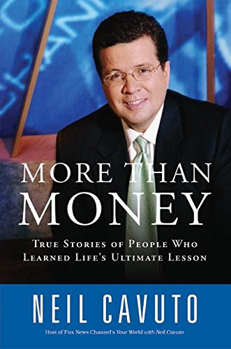 Imagen de archivo de More Than Money: True Stories of People Who Learned Life's Ultimate Lesson a la venta por SecondSale