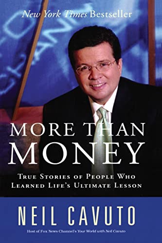 Imagen de archivo de More Than Money: True Stories of People Who Learned Life's Ultimate Lesson a la venta por Wonder Book