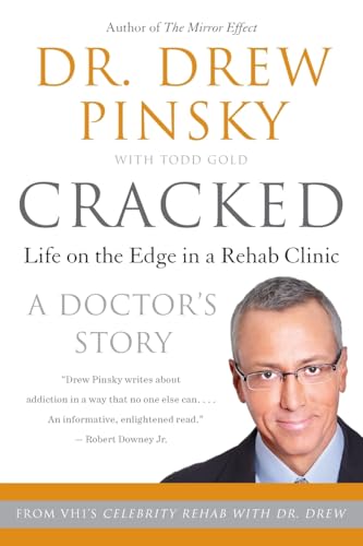 9780060096557: Cracked: Life on the Edge in a Rehab Clinic A Doctor's Story