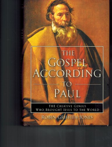 Beispielbild fr The Gospel According to Paul : The Creative Genius Who Brought Jesus to the World zum Verkauf von Better World Books