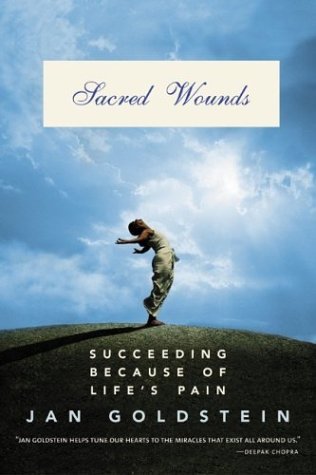 9780060096588: Sacred Wounds: Succeeding Because of Life's Pain