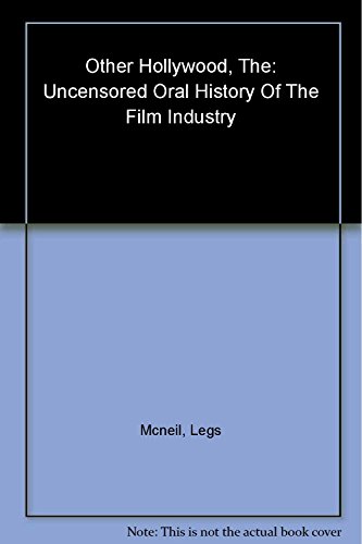 Stock image for The Other Hollywood: The Uncensored Oral History of the Porn Film Industry for sale by Books From California