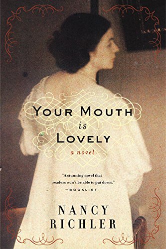 Beispielbild fr Your Mouth Is Lovely: A Novel zum Verkauf von Wonder Book