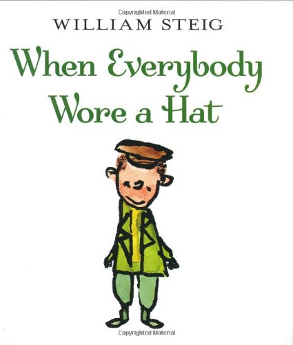 Stock image for When Everybody Wore a Hat for sale by Better World Books