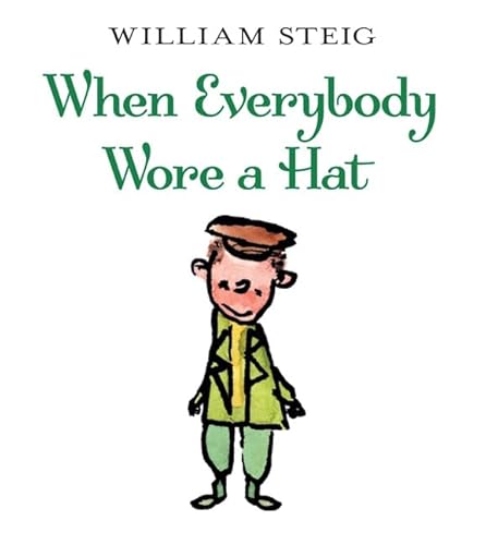 9780060097028: When Everybody Wore A Hat (Rise and Shine)