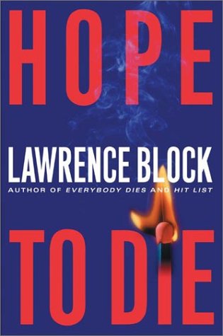 9780060097288: [Hope to Die] (By: Lawrence Block) [published: November, 2002]