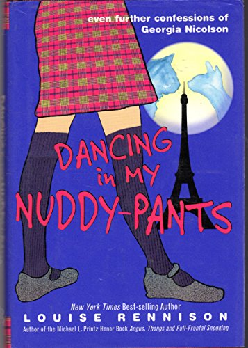 Imagen de archivo de Dancing in My Nuddy-Pants: Even Further Confessions of Georgia Nicolson a la venta por SecondSale
