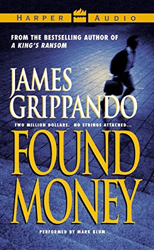 Found Money (Low Price) (9780060099312) by Grippando, James