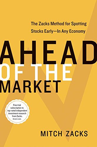 Imagen de archivo de Ahead of the Market: The Zacks Method for Spotting Stocks Early -- In Any Economy a la venta por Bingo Books 2