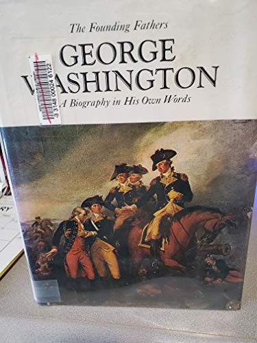 Beispielbild fr George Washington;: A biography in his own words, (The Founding fathers) zum Verkauf von Wonder Book